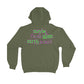 Earth is Hard Olive Green Hoodie